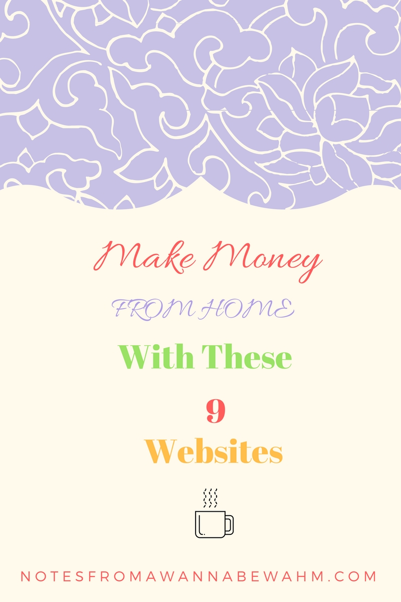 9 Websites That Can Help You Make Money From Home