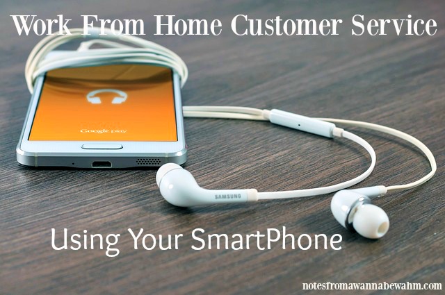 Work From Home Customer Service – $12/Hour Using Your SmartPhone